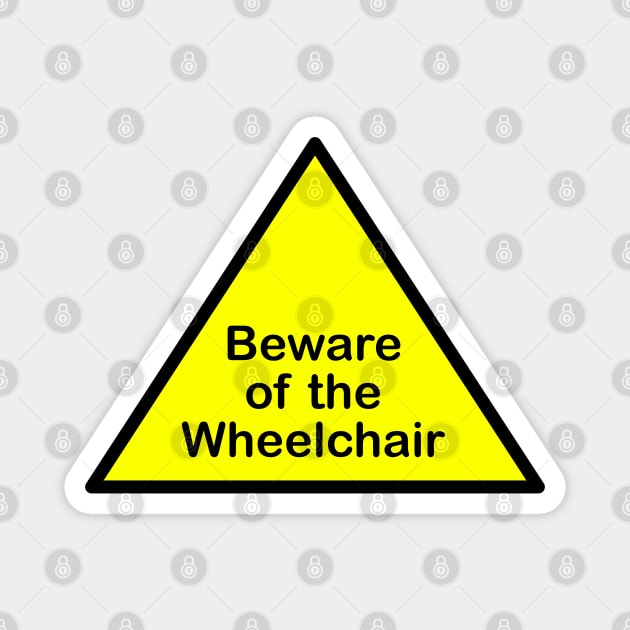 Beware of the wheelchair Magnet by mariauusivirtadesign