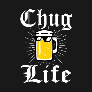 Chug Life 2 Beer Fan College Beer Lover T-Shirt