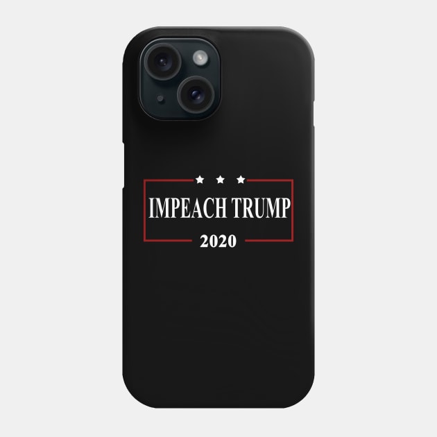 IMPEACH TRUMP 2020 Phone Case by mycko_design