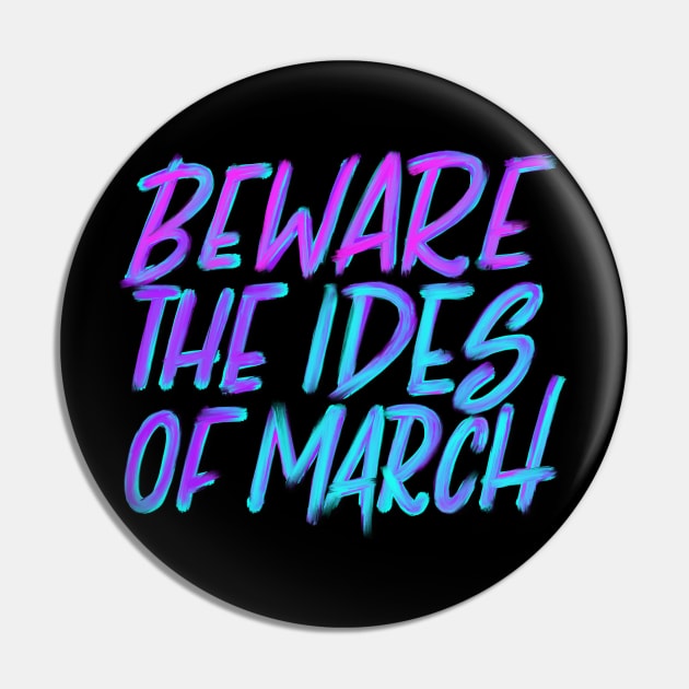 Beware the Ides of March Pin by Thenerdlady