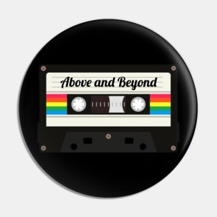 Above and Beyond / Cassette Tape Style Pin