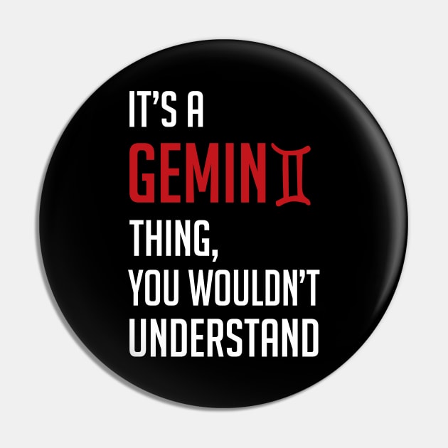 Funny It's A Gemini Thing, You Wouldn't Understand Pin by theperfectpresents