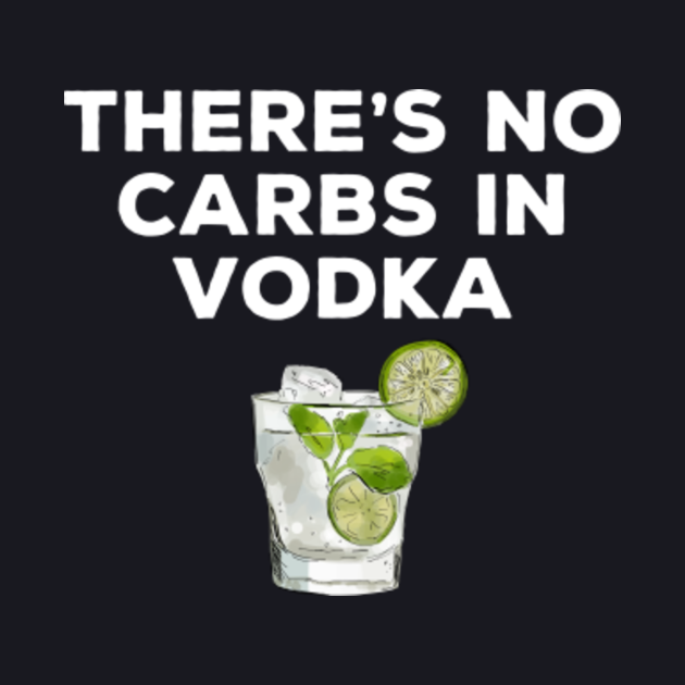 Baseball T-Shirt depicting ‘There’s no carbs in vodka’