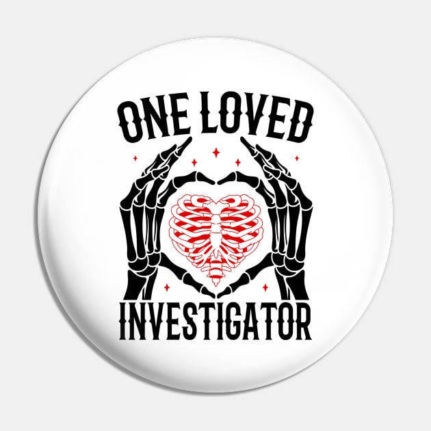 Funny Skeleton Heart Hands, One Loved Investigator Valentines Day Gift Pin by Art master