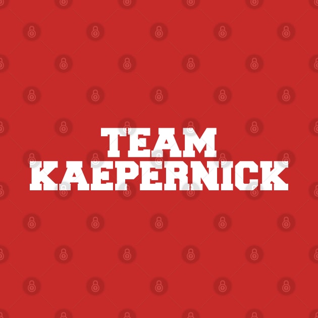 Team Kaepernick by OrangeCup