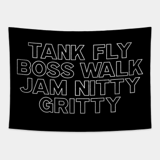 Tank Fly Boss Walk Jam Nitty Gritty Tapestry