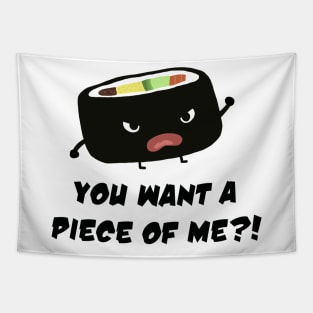 Angry Sushi | You Want A Piece Of Me? Tapestry