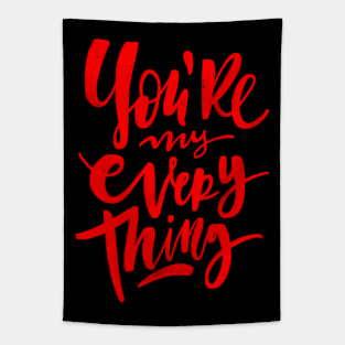 You're My everything v3 Tapestry