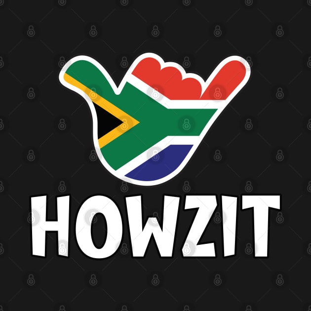 Howzit - South African greeting and shaka sign with South African flag inside by RobiMerch