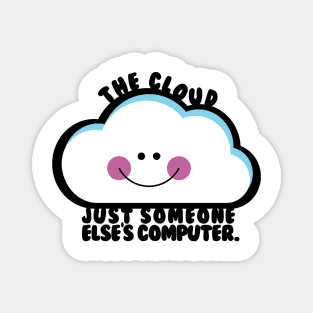 The Cloud Magnet