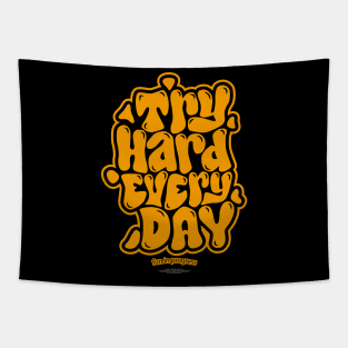 try hard every day! Tapestry