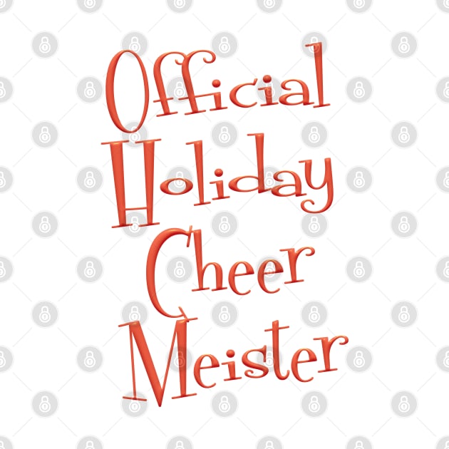 Official Holiday Cheer Meister by JAC3D