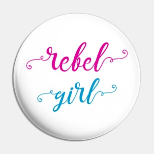 REBEL GIRL Pin