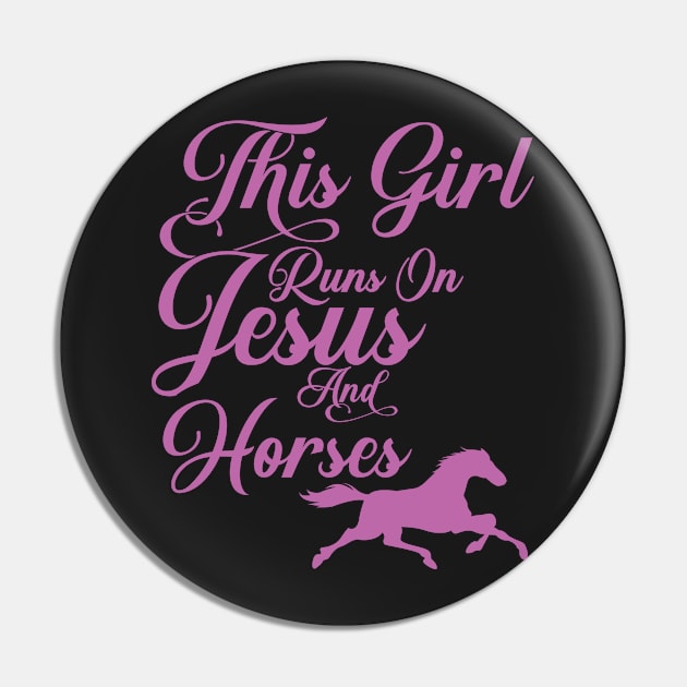 This Girl Runs on Jesus and Horses print Christian Gift Pin by theodoros20