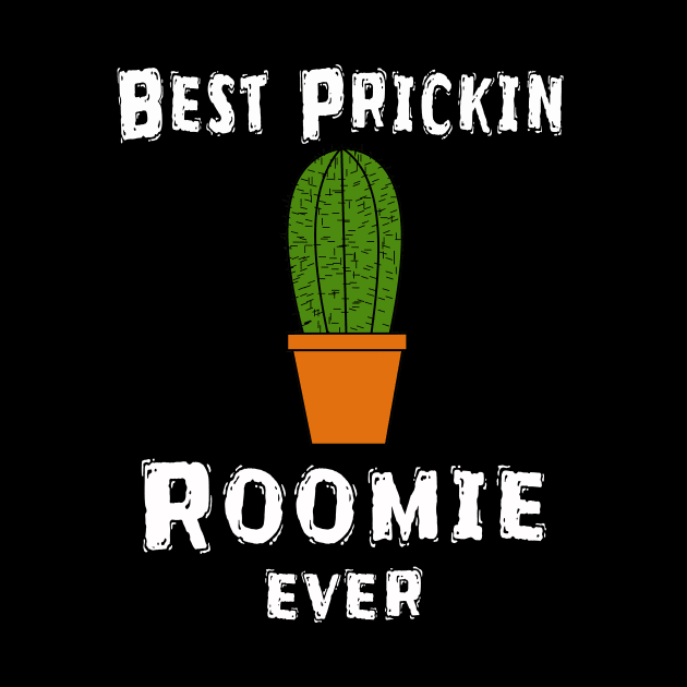 Best Prickin Roomie Ever by Happysphinx