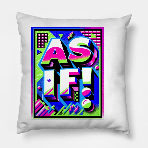 As if 90s design Pillow by Retroprints