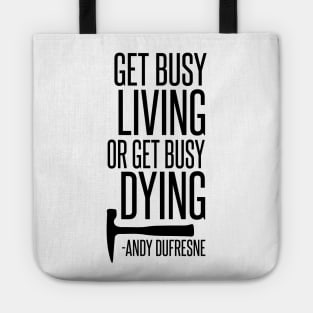 Get Busy Living Tote