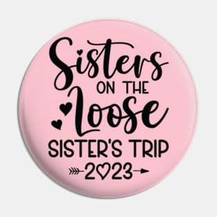 Sisters on the Loose 2023 Pin