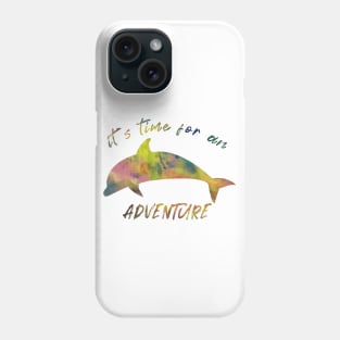 It's time for an adventure cute colorful dolphin summertee Phone Case