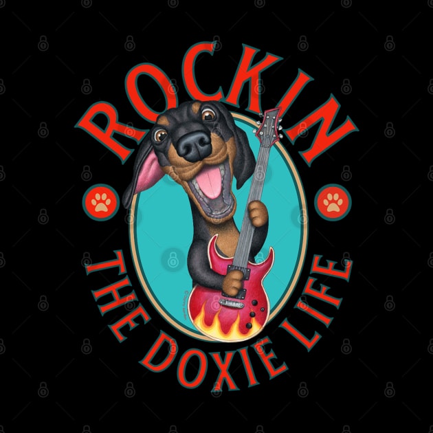 Rocking The Doxie Life by Danny Gordon Art