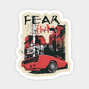 Fear this Magnet