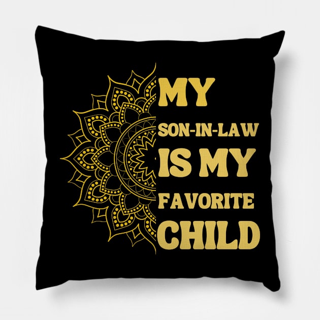 My Son In Law Is My Favorite Child Pillow by Xtian Dela ✅