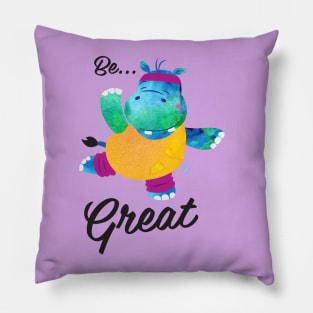 Be Great Dancing Hippo Pillow