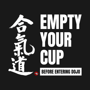 Empty Your Cup, White T-Shirt