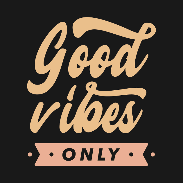 Good vibes only by mouze_art