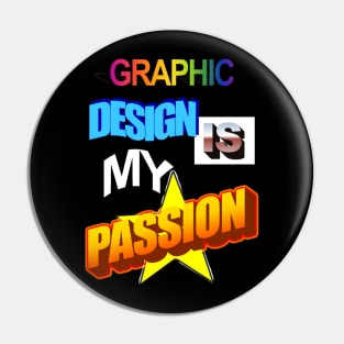 Graphic Design Is My Passion Meme Pin