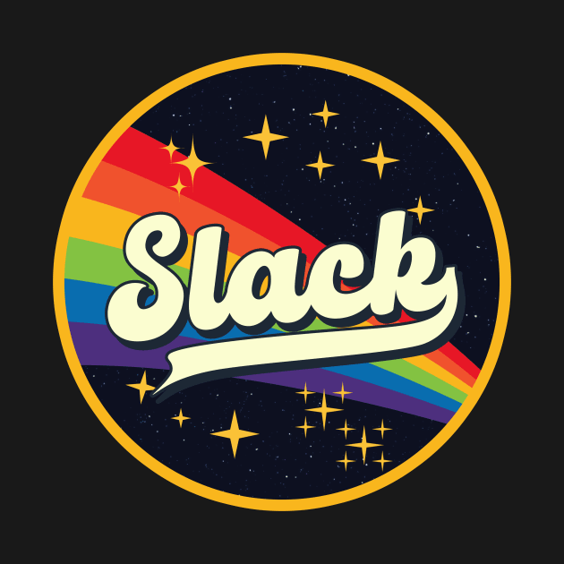 Slack // Rainbow In Space Vintage Style by LMW Art