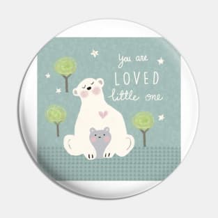 "You are loved" bears Pin