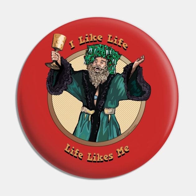 I Like Life, Life Likes Me Pin by FanboyMuseum