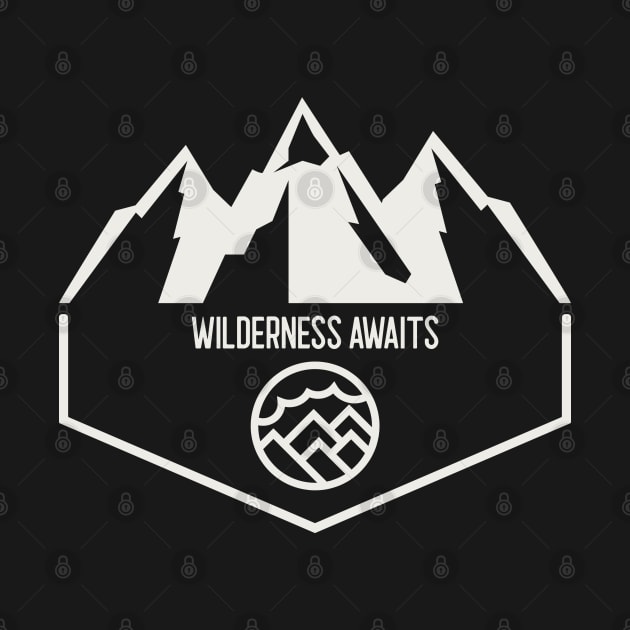 Wilderness Awaits by ProTeePrints