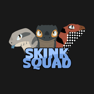 SKINK SQUAD T-Shirt