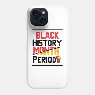 Black history month period Phone Case