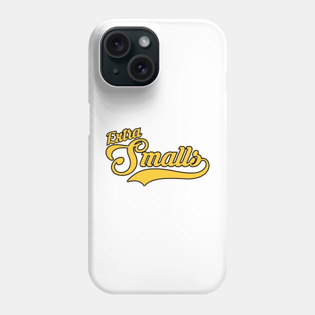 Extra Smalls Phone Case by Legends Never Die