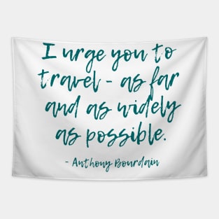 Urge You to Travel Tapestry