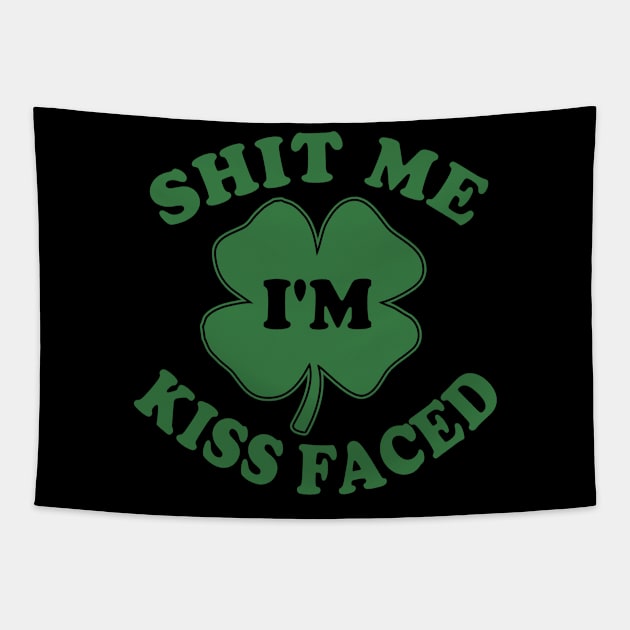 Shit Me I'm Kiss Faced Tapestry by Flippin' Sweet Gear