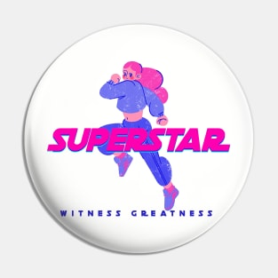 SUPERSTAR - Witness Greatness Pin