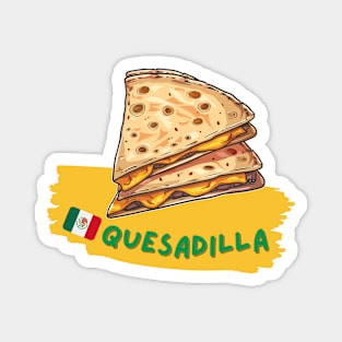 Quesadillas | Traditional Mexican cuisine Magnet