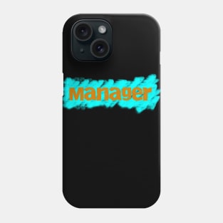 Manager Phone Case