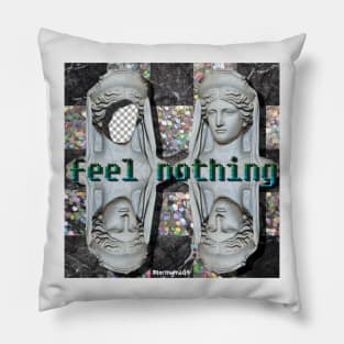 FEEL NOTHING Pillow