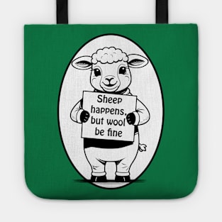 Sheep happens, but wool be fine - cute & funny animal pun Tote