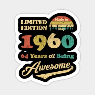 Made In May 1960 64 Years Of Being Awesome 64th Birthday Magnet