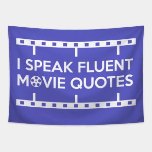 I Speak Fluent Movie Quotes Movies Lovers Funny Saying Gift Tapestry