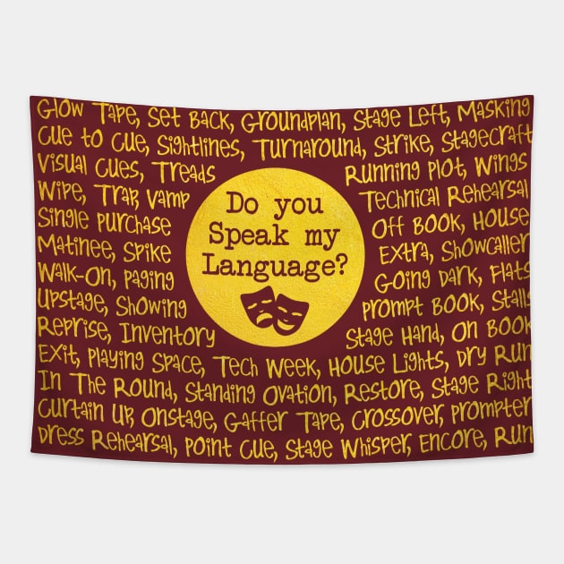 Speak My Language: Theatre Tapestry by UnderwaterSky