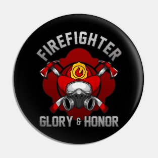 Glory and Honor Fire Fighter Pin