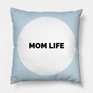 Mom Life Pillow