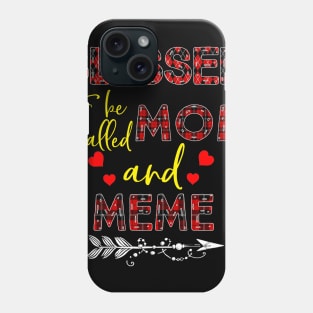 Blessed To be called Mom and meme Phone Case